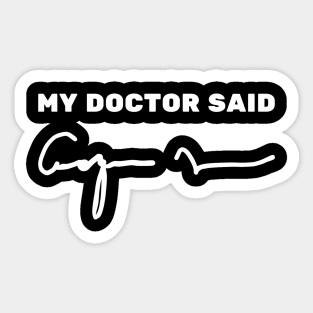 Funny doctor handwriting Sticker